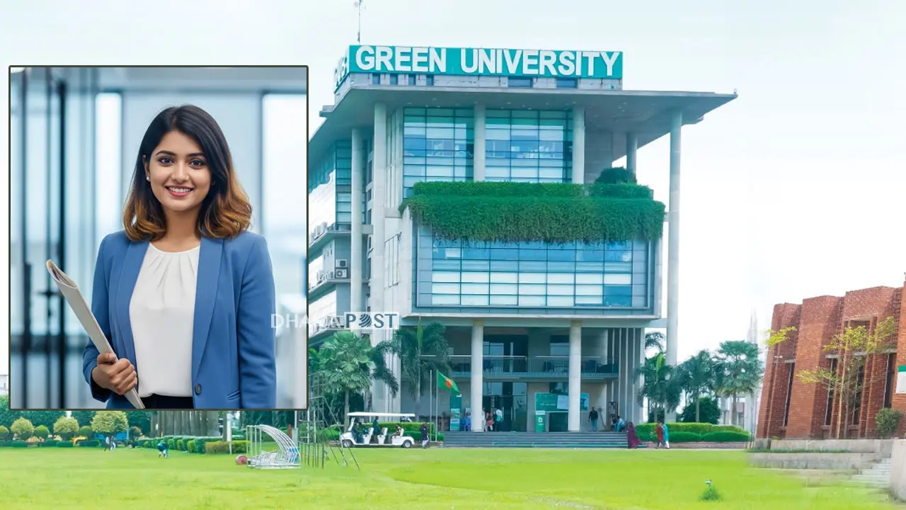 স্নাতকোত্তর পাসে গ্রিন ইউনিভার্সিটিতে নিয়োগ